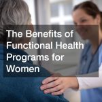 The Benefits of Functional Health Programs for Women